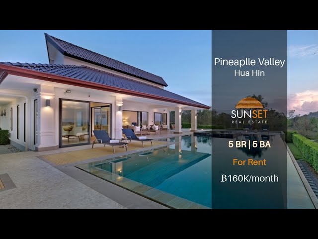 PINEAPLLE VALLEY | 5BR LUXURY POOL VILLA FOR RENT IN HUA HIN
